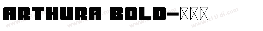 Arthura Bold字体转换